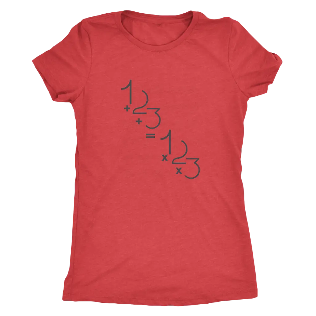 1+2+3=1x2x3 - Addition is equal to multiplicaiton - Math - Triblend T-Shirt Next Level Womens Triblend / Vintage Red / S T...
