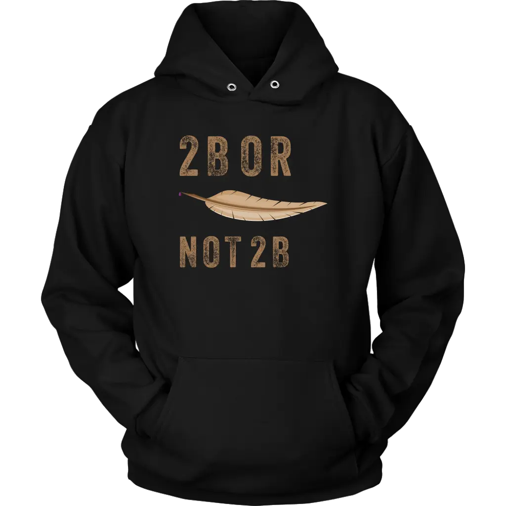 2B OR NOT 2B - Triblend Shakespeare Unisex Hoodie Unisex Hoodie / Black / S T-shirt | Buy from Asteria One