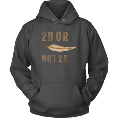 2B OR NOT 2B - Triblend Shakespeare Unisex Hoodie Unisex Hoodie / Charcoal / S T-shirt | Buy from Asteria One