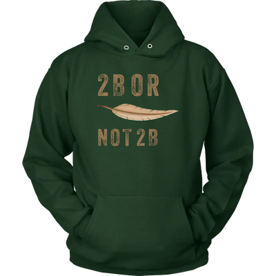 2B OR NOT 2B - Triblend Shakespeare Unisex Hoodie Unisex Hoodie / Dark Green / S T-shirt | Buy from Asteria One