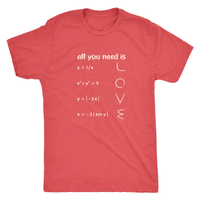 All you need is love - math equations and plot - Triblend T-Shirt Next Level Mens Triblend / Vintage Red / S T-shirt | Buy...
