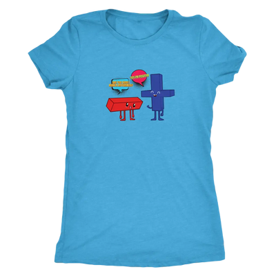 Are you sure I make a difference - Yes I am positive - Math - Triblend T-Shirt Next Level Womens Triblend / Vintage Turquo...