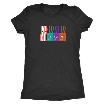 Bacon periodic table - Triblend T-Shirt Next Level Womens Triblend / Vintage Black / S T-shirt | Buy from Asteria One