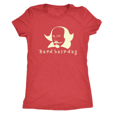 Bard Hair Day - Triblend Shakespeare T-Shirt Next Level Womens Triblend / Vintage Red / S T-shirt | Buy from Asteria One