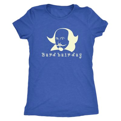 Bard Hair Day - Triblend Shakespeare T-Shirt Next Level Womens Triblend / Vintage Royal / S T-shirt | Buy from Asteria One