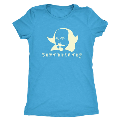Bard Hair Day - Triblend Shakespeare T-Shirt Next Level Womens Triblend / Vintage Turquoise / S T-shirt | Buy from Asteria...
