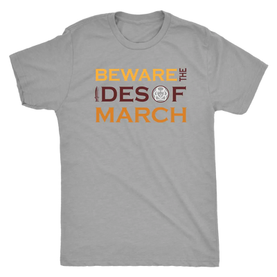 Beware the Ides of the March - Triblend Shakespeare T-Shirt Next Level Mens Triblend / Premium Heather / S T-shirt | Buy f...