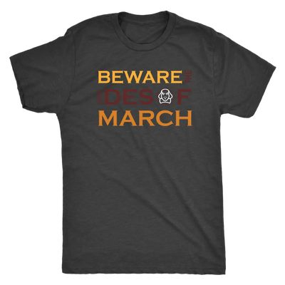 Beware the Ides of the March - Triblend Shakespeare T-Shirt Next Level Mens Triblend / Vintage Black / S T-shirt | Buy fro...