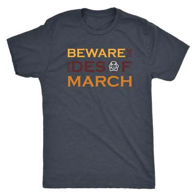 Beware the Ides of the March - Triblend Shakespeare T-Shirt Next Level Mens Triblend / Vintage Navy / S T-shirt | Buy from...
