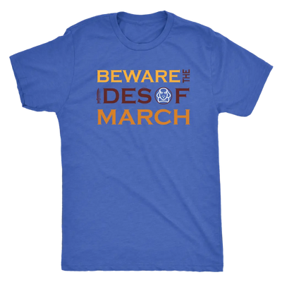 Beware the Ides of the March - Triblend Shakespeare T-Shirt Next Level Mens Triblend / Vintage Royal / S T-shirt | Buy fro...