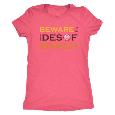 Beware the Ides of the March - Triblend Shakespeare T-Shirt Next Level Womens Triblend / Vintage Light Pink / S T-shirt | ...