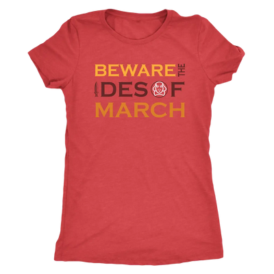 Beware the Ides of the March - Triblend Shakespeare T-Shirt Next Level Womens Triblend / Vintage Red / S T-shirt | Buy fro...