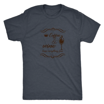 Coffee and wine makes everything fine - Triblend T-Shirt Next Level Mens Triblend / Vintage Navy / S T-shirt | Buy from As...