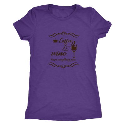 Coffee and wine makes everything fine - Triblend T-Shirt Next Level Womens Triblend / Purple Rush / S T-shirt | Buy from A...