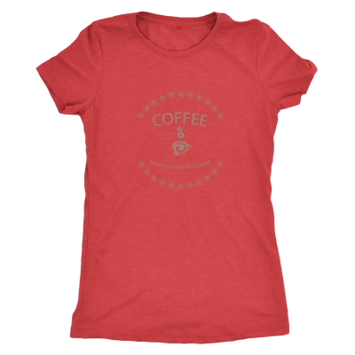 Coffee, because adulting is hard - Triblend T-Shirt Next Level Womens Triblend / Vintage Red / S T-shirt | Buy from Asteri...