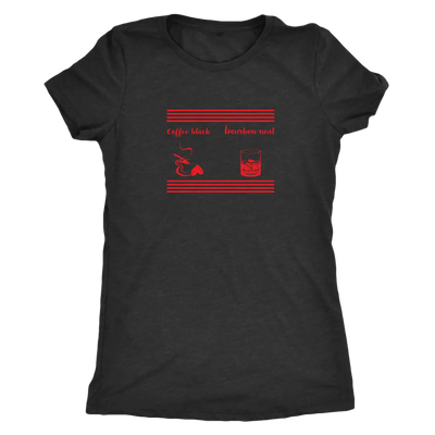 Coffee black, Bourbon Neat Triblend T-Shirt Next Level Womens Triblend / Vintage Black / S T-shirt | Buy from Asteria One