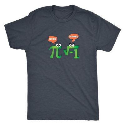 Get Real - Be Rational - Triblend Math T-Shirt Next Level Mens Triblend / Vintage Navy / S T-shirt | Buy from Asteria One