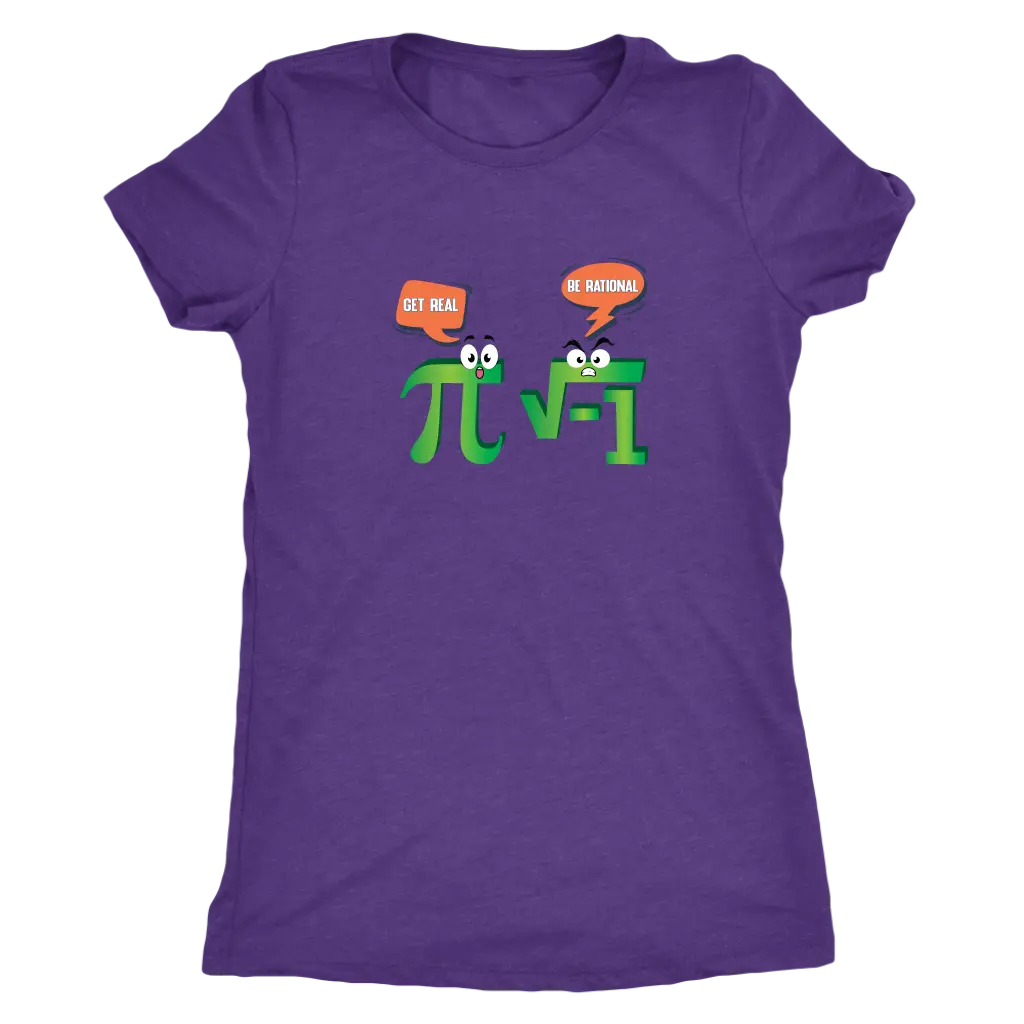 Get Real - Be Rational - Triblend Math T-Shirt Next Level Womens Triblend / Purple Rush / S T-shirt | Buy from Asteria One