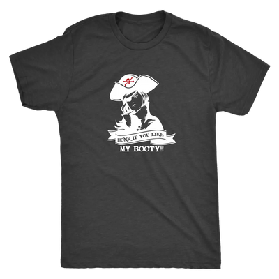Honk if you like my booty - Pirates Triblend T-Shirt Next Level Mens Triblend / Vintage Black / S T-shirt | Buy from Aster...