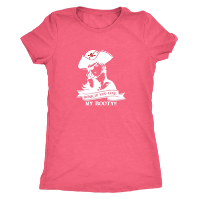Honk if you like my booty - Pirates Triblend T-Shirt Next Level Womens Triblend / Vintage Light Pink / S T-shirt | Buy fro...