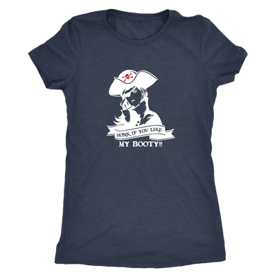 Honk if you like my booty - Pirates Triblend T-Shirt Next Level Womens Triblend / Vintage Navy / S T-shirt | Buy from Aste...