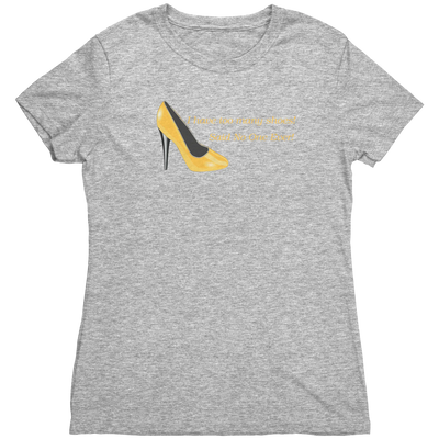 I Have Too many Shoes! Said No One Ever! - Women's Triblend TShirt Premium Heather / S Apparel | Buy from Asteria One