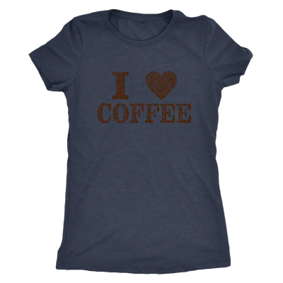 I love coffee (designed in coffee beans)  - Triblend T-Shirt Next Level Womens Triblend / Vintage Navy / S T-shirt | Buy f...