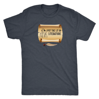 I put Lit in Literature - Triblend Shakespeare T-Shirt Next Level Mens Triblend / Vintage Navy / S T-shirt | Buy from Aste...