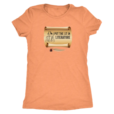 I put Lit in Literature - Triblend Shakespeare T-Shirt Next Level Womens Triblend / Vintage Light Orange / S T-shirt | Buy...