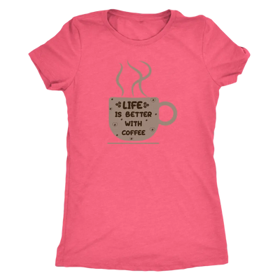 Life is better with coffee - Triblend T-Shirt Next Level Womens Triblend / Vintage Light Pink / S T-shirt | Buy from Aster...