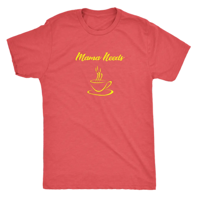Mama Needs Coffee - Triblend T-Shirt Next Level Mens Triblend / Vintage Red / S T-shirt | Buy from Asteria One