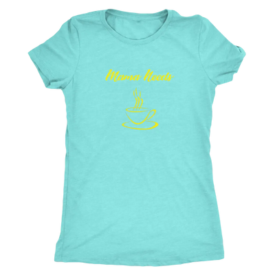 Mama Needs Coffee - Triblend T-Shirt Next Level Womens Triblend / Tahiti Blue / S T-shirt | Buy from Asteria One