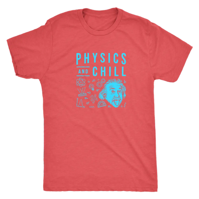 Physics and Chill - Triblend T-Shirt Next Level Mens Triblend / Vintage Red / S T-shirt | Buy from Asteria One