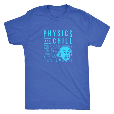 Physics and Chill - Triblend T-Shirt Next Level Mens Triblend / Vintage Royal / S T-shirt | Buy from Asteria One