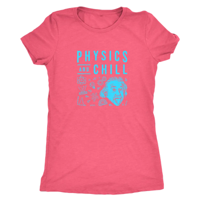Physics and Chill - Triblend T-Shirt Next Level Womens Triblend / Vintage Light Pink / S T-shirt | Buy from Asteria One