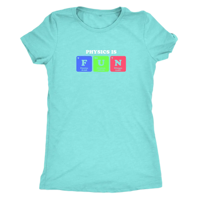 Physics in Fun - Periodic table - Triblend T-Shirt Next Level Womens Triblend / Tahiti Blue / S T-shirt | Buy from Asteria...