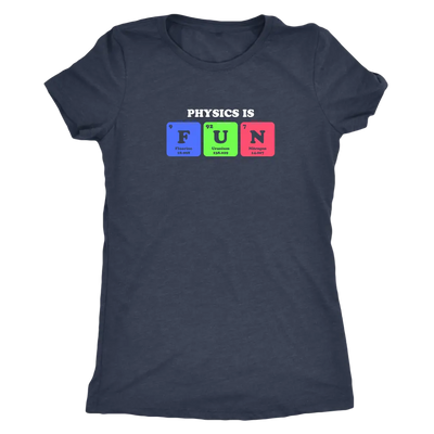 Physics in Fun - Periodic table - Triblend T-Shirt Next Level Womens Triblend / Vintage Navy / S T-shirt | Buy from Asteri...
