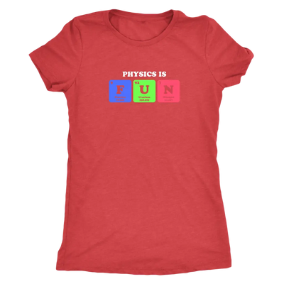 Physics in Fun - Periodic table - Triblend T-Shirt Next Level Womens Triblend / Vintage Red / S T-shirt | Buy from Asteria...