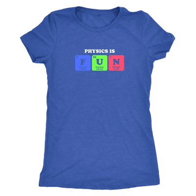 Physics in Fun - Periodic table - Triblend T-Shirt Next Level Womens Triblend / Vintage Royal / S T-shirt | Buy from Aster...