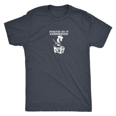 Pirates do it harrrrrrrderrrrrr - Pirates Triblend T-Shirt Next Level Mens Triblend / Vintage Navy / S T-shirt | Buy from ...