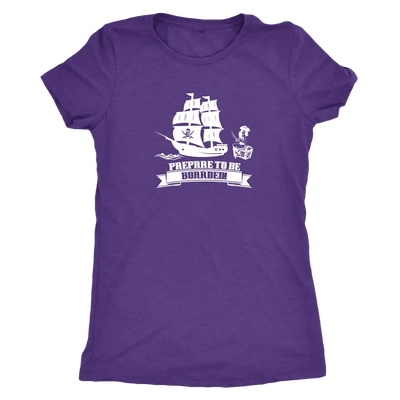 Prepare to be boarded - Pirates Triblend T-Shirt Next Level Womens Triblend / Purple Rush / S T-shirt | Buy from Asteria One