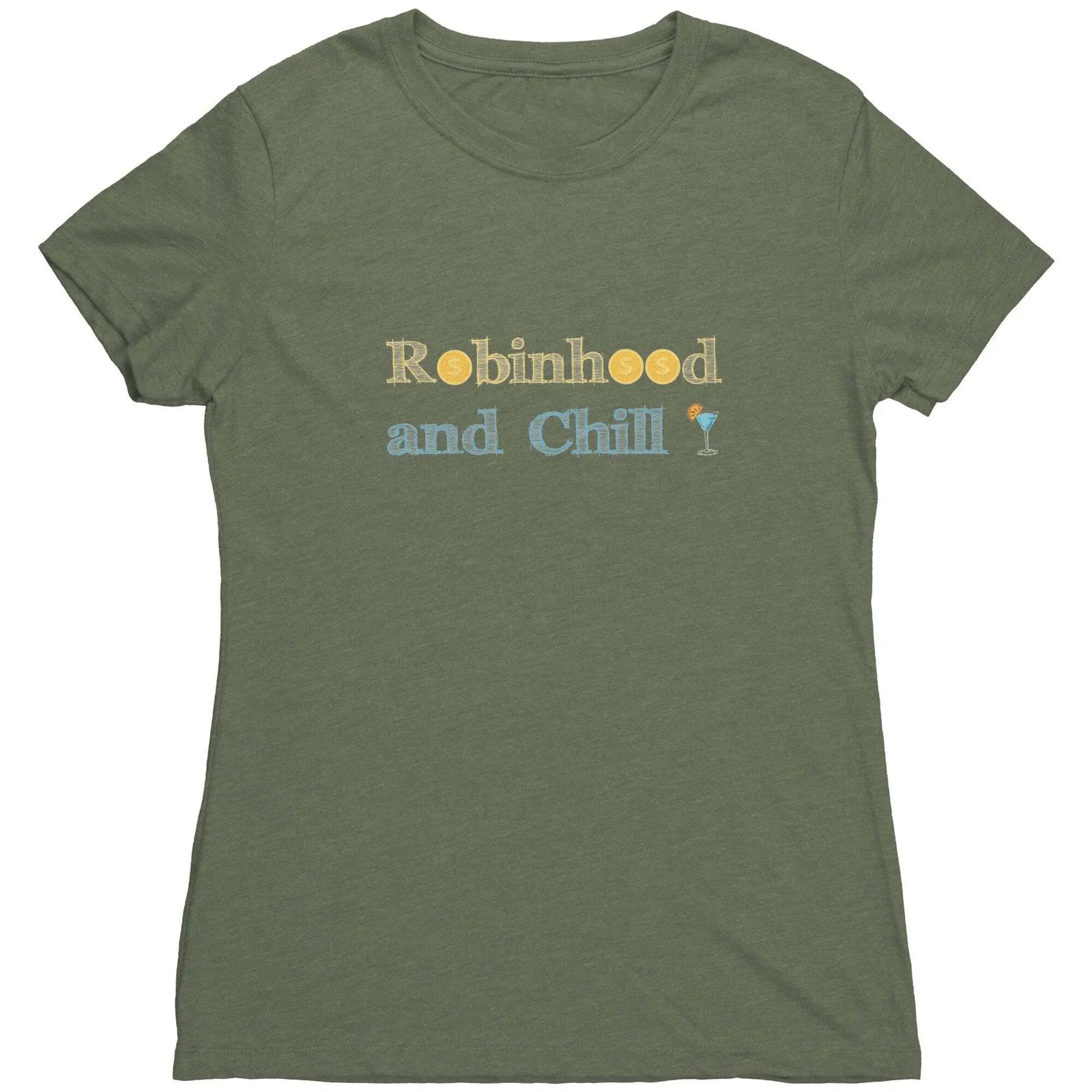 Robinhood and Chill - Triblend Trading T-Shirt Military Green / S Apparel | Buy from Asteria One