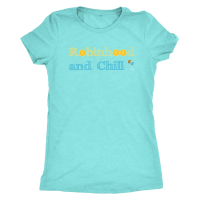 Robinhood and Chill - Triblend Trading T-Shirt Next Level Womens Triblend / Tahiti Blue / S T-shirt | Buy from Asteria One