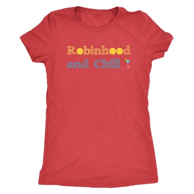 Robinhood and Chill - Triblend Trading T-Shirt Next Level Womens Triblend / Vintage Red / S T-shirt | Buy from Asteria One
