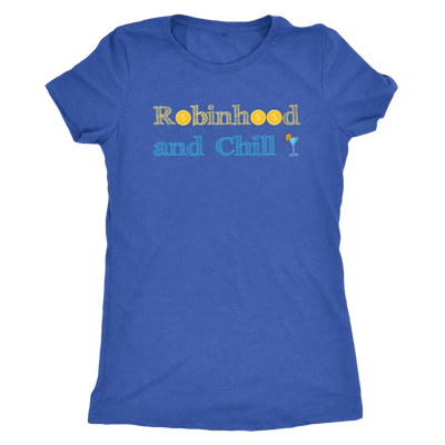 Robinhood and Chill - Triblend Trading T-Shirt Next Level Womens Triblend / Vintage Royal / S T-shirt | Buy from Asteria One