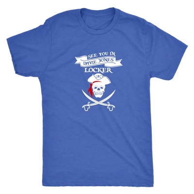 See you in Davie Jones Locker - Pirates Triblend T-Shirt Next Level Mens Triblend / Vintage Royal / S T-shirt | Buy from A...