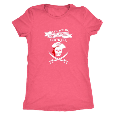 See you in Davie Jones Locker - Pirates Triblend T-Shirt Next Level Womens Triblend / Vintage Light Pink / S T-shirt | Buy...
