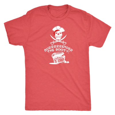 Surrrrrrender the booty - Pirates Triblend T-Shirt Next Level Mens Triblend / Vintage Red / S T-shirt | Buy from Asteria One