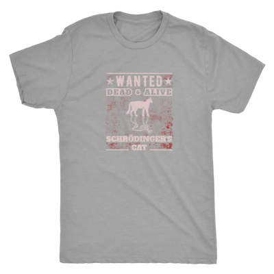 Wanted - Dead and Alive - Schrodingers cat - Physics Triblend T-Shirt Next Level Mens Triblend / Premium Heather / S T-shi...