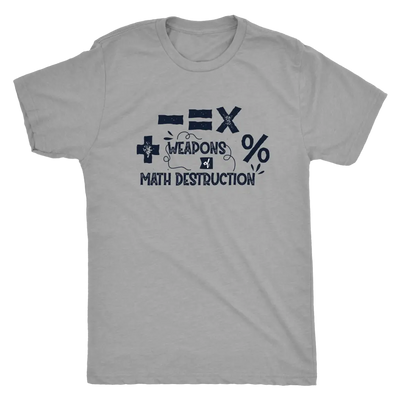 Weapons of Math destruction - Triblend T-Shirt Next Level Mens Triblend / Premium Heather / S T-shirt | Buy from Asteria One